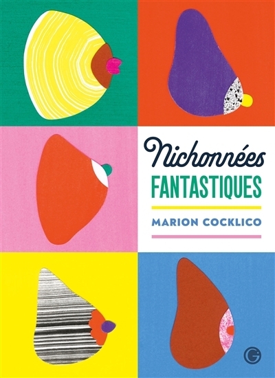Nichonnées fantastiques | Cocklico, Marion
