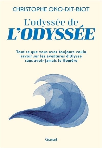 L'odyssée de l'Odyssée | Ono-dit-Biot, Christophe
