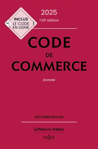 Code de commerce 2025, annoté | 