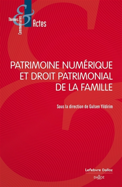 Patrimoine numérique et droit patrimonial de la famille | 