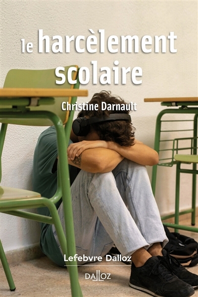 Harcèlement scolaire (Le) | Darnault, Christine