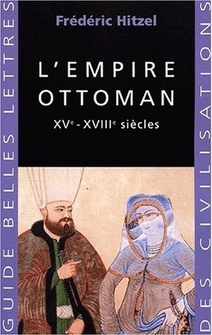 Empire ottoman (L') | Hitzel, Frédéric