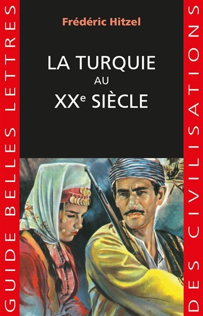 Turquie au XXe siècle (La) | Hitzel, Frédéric