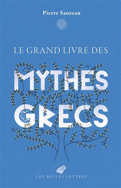 grand livre des mythes grecs (Le) | Sauzeau, Pierre (Auteur) | Djohr (Illustrateur)