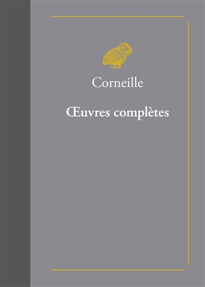 Oeuvres complètes | Corneille, Pierre