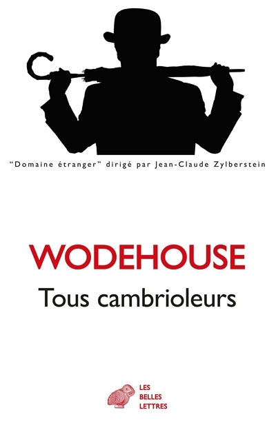 Tous cambrioleurs | Wodehouse, Pelham Grenville (Auteur)
