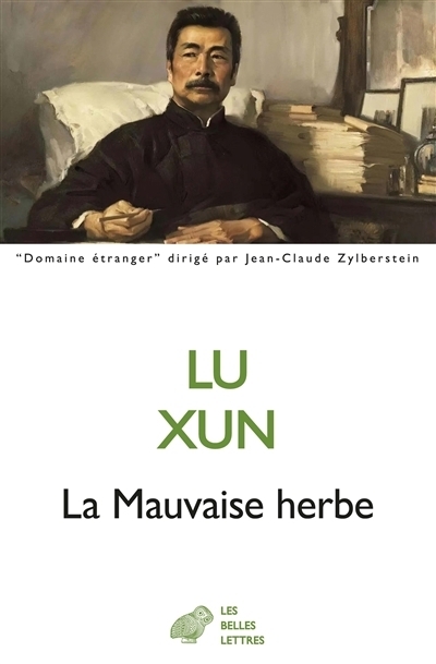 La mauvaise herbe | Lu, Xun