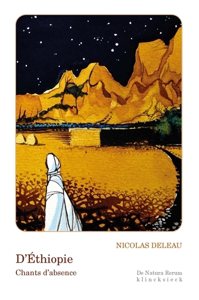 D'Ethiopie : Chants d'absence | Deleau, Nicolas (Auteur) | Deleau, Nicolas (Illustrateur)