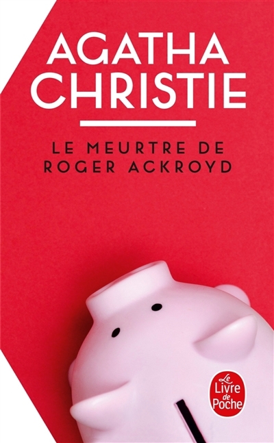 meurtre de Roger Ackroyd (Le) | Christie, Agatha