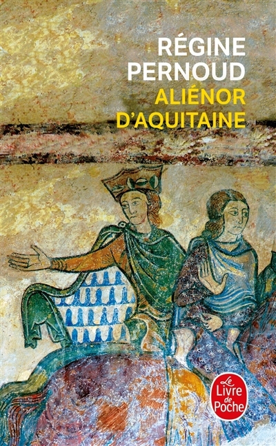 Aliénor d'Aquitaine | Pernoud, Régine (Auteur)