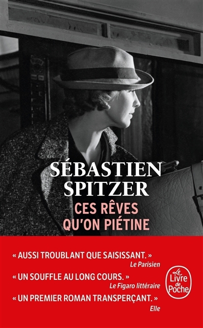 Ces rêves qu'on piétine | Spitzer, Sébastien