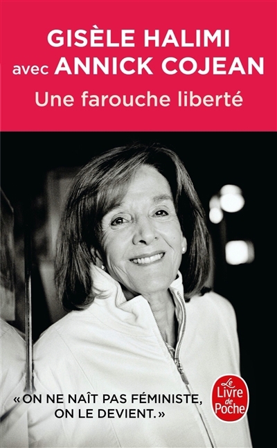 Une farouche liberté | Halimi, Gisèle