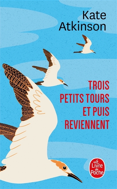 Trois petits tours et puis reviennent | Atkinson, Kate (Auteur)