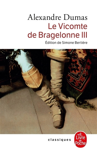 Le vicomte de Bragelonne T.03 | Dumas, Alexandre