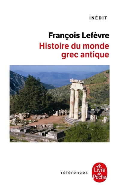 Histoire du monde grec antique | Lefèvre, François