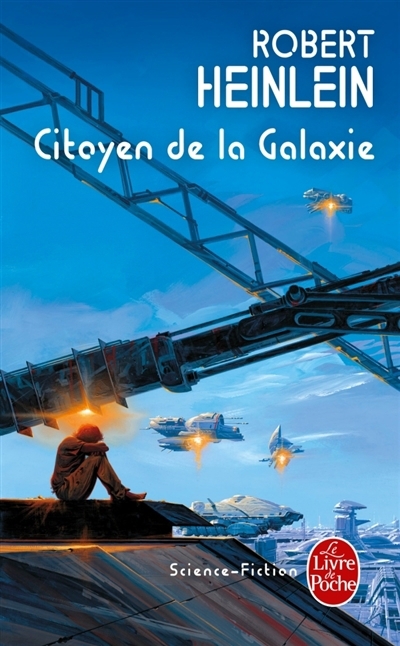 Citoyen de la galaxie | Heinlein, Robert Anson
