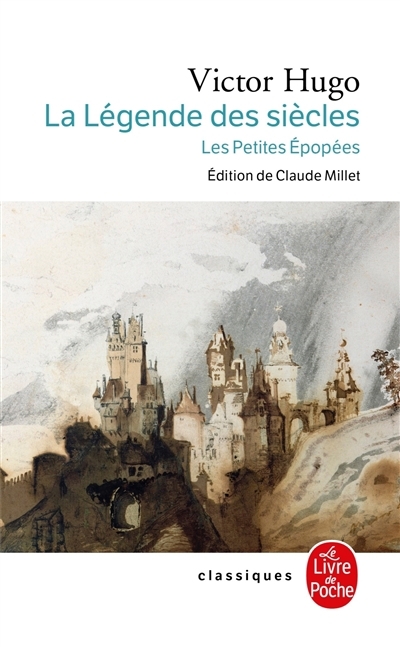 légende des siècles : histoire, les petites épopées (La) | Hugo, Victor (Auteur)