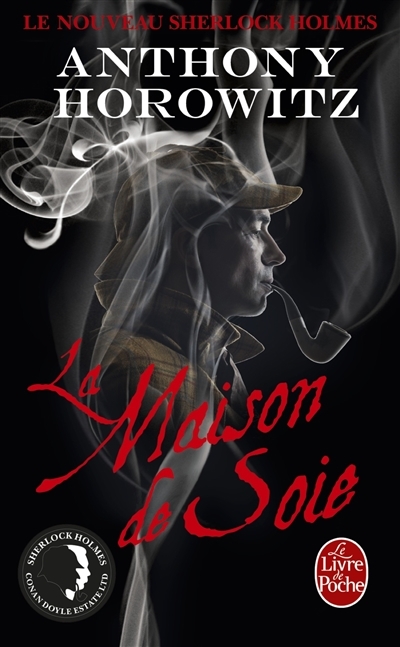 Le nouveau Sherlock Holmes - La maison de soie | Horowitz, Anthony