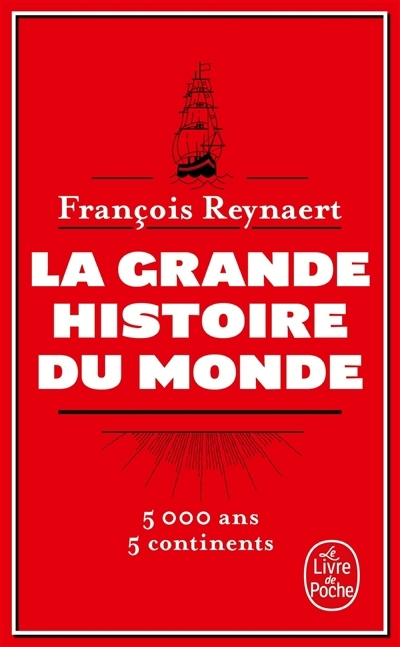 La grande histoire du monde | Reynaert, François