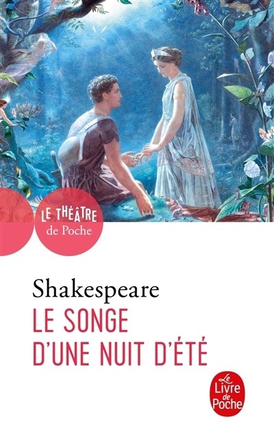 songe d'une nuit d'été (Le) | Shakespeare, William (Auteur)