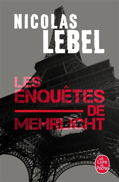 enquêtes de Mehrlicht (Les) | Lebel, Nicolas (Auteur)