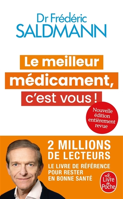 Le meilleur médicament, c'est vous ! | Saldmann, Frédéric (Auteur)