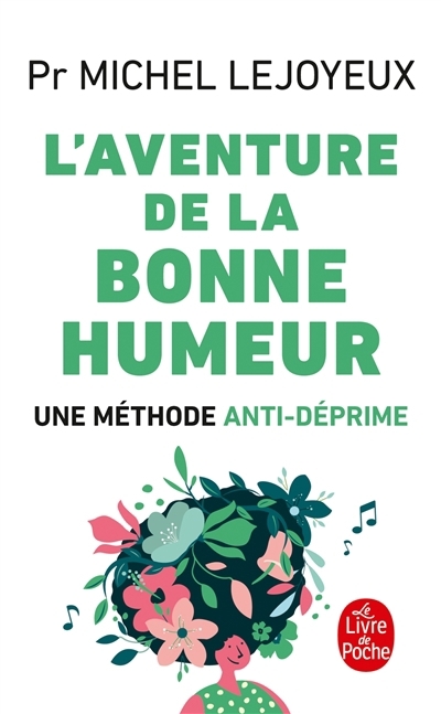 L'aventure de la bonne humeur : une méthode anti-déprome | Lejoyeux, Michel