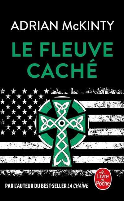 fleuve caché (Le) | McKinty, Adrian (Auteur)