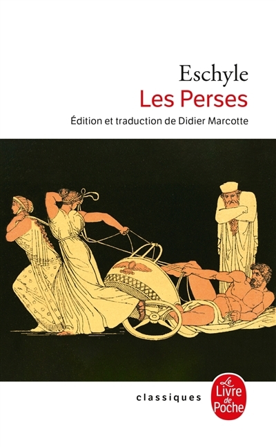 Perses (Les) | Eschyle (Auteur)