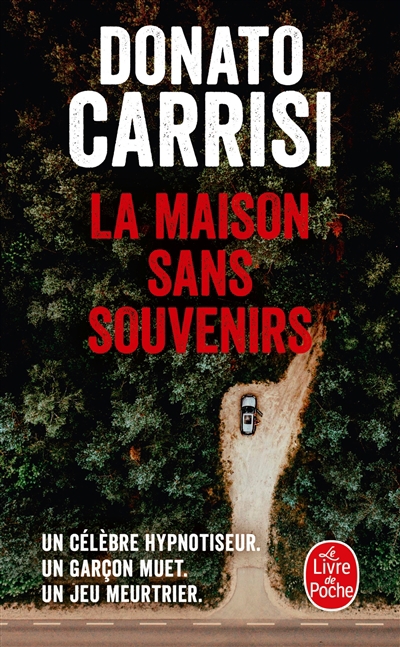 La Maison sans souvenirs  | Carrisi, Donato