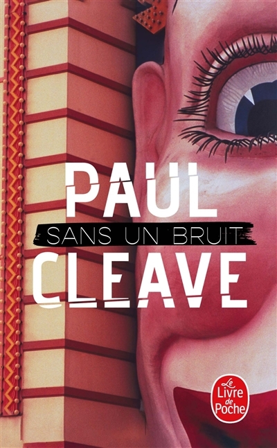 Sans un bruit | Cleave, Paul (Auteur)