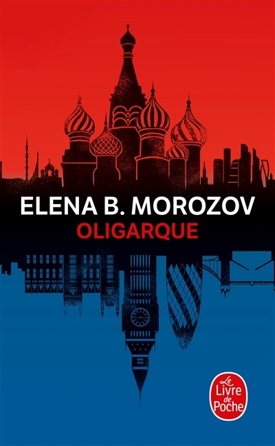 Oligarque | Morozov, Elena B. (Auteur)