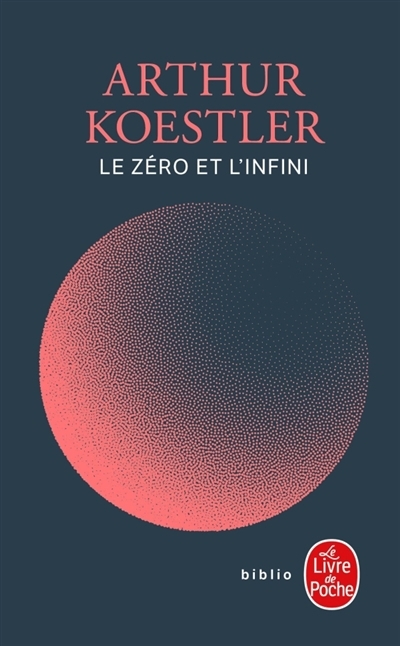 zéro et l'infini (Le) | Koestler, Arthur (Auteur)