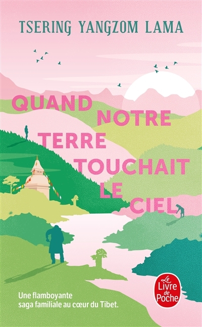 Quand notre terre touchait le ciel | Lama, Tsering Yangzom (Auteur)