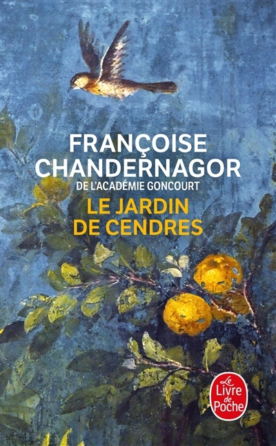 Jardin de cendres (Le) | Chandernagor, Françoise (Auteur)
