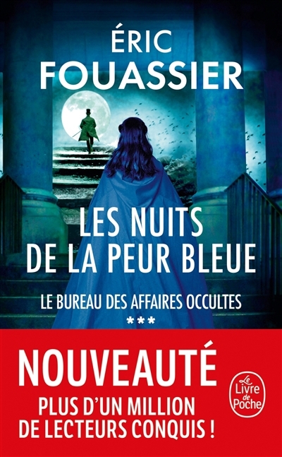 Le bureau des affaires occultes T.03 - Les nuits de la peur bleue  | Fouassier, Eric (Auteur)