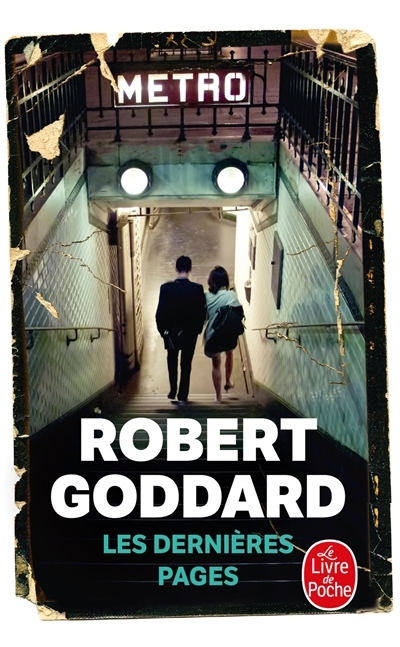 dernières pages (Les) | Goddard, Robert (Auteur)