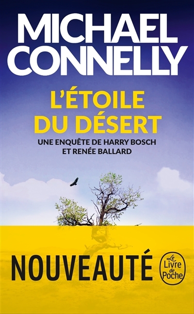 L'étoile du désert : une enquête de Harry Bosch et Renée Ballard | Connelly, Michael (Auteur)