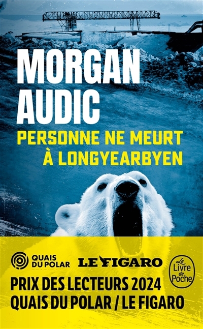 Personne ne meurt à Longyearbyen | Audic, Morgan (Auteur)