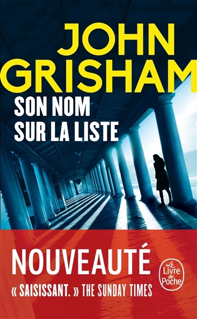 Son nom sur la liste | Grisham, John (Auteur)