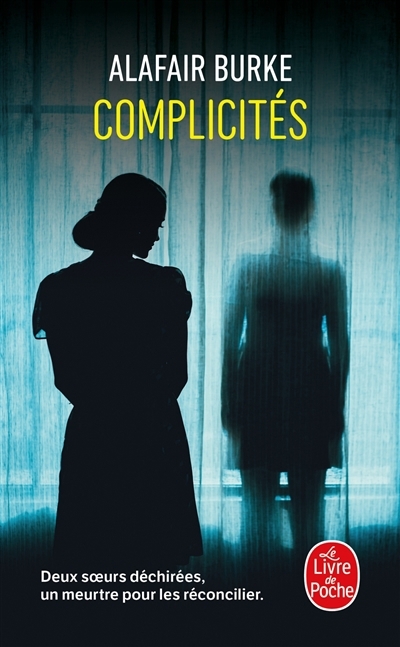 Complicités | Burke, Alafair (Auteur)