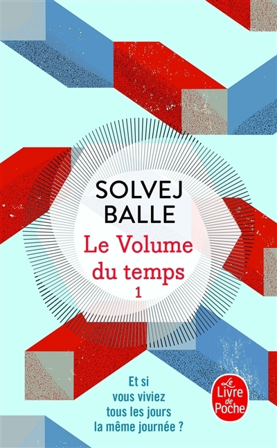 Le volume du temps T.01 | Balle, Solvej (Auteur)