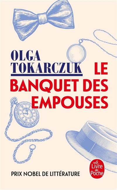 Le banquet des Empouses : roman d'épouvante naturopathique | Tokarczuk, Olga (Auteur)