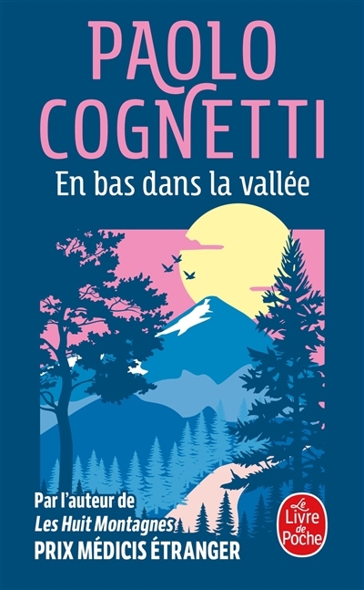 En bas dans la vallée | Cognetti, Paolo