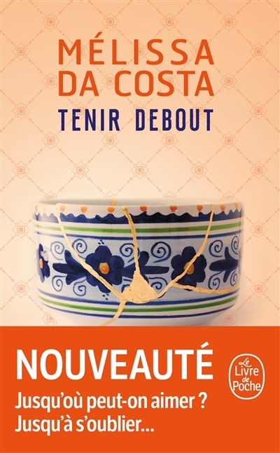 Tenir debout | Costa, Mélissa Da (Auteur)