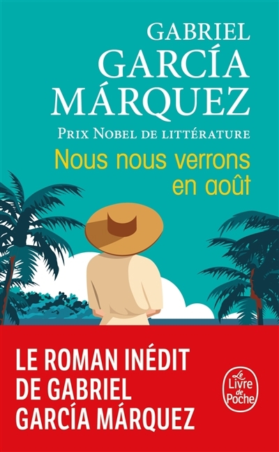 Nous nous verrons en août | Garcia Marquez, Gabriel (Auteur)