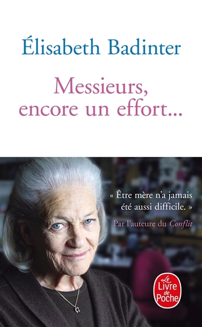 Messieurs, encore un effort… | Badinter, Elisabeth (Auteur)