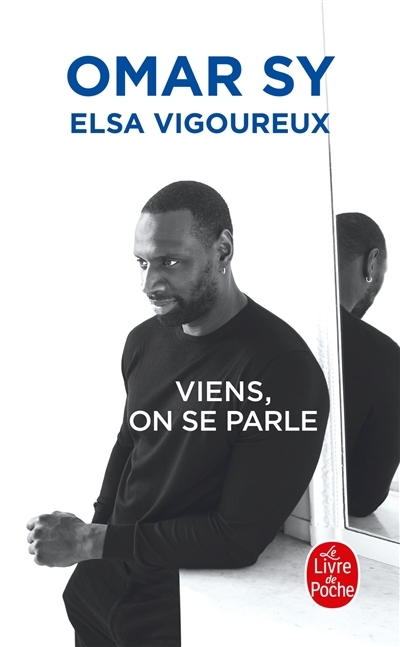 Viens, on se parle | Sy, Omar (Auteur) | Vigoureux, Elsa (Auteur)