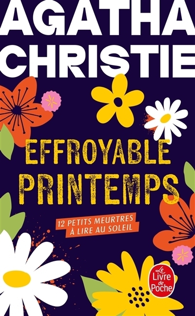 Effroyable printemps : 12 petits meurtres à lire au soleil | Christie, Agatha (Auteur)
