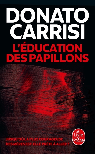 L'éducation des papillons | Carrisi, Donato (Auteur)